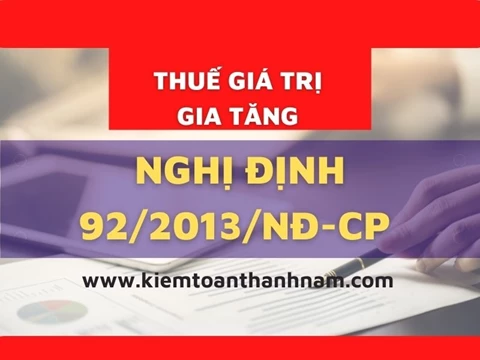 Nghị định 92/2013/NĐ-CP quy định chi tiết một số điều của Luật sửa đổi Thuế TNDN, Thuế GTGT