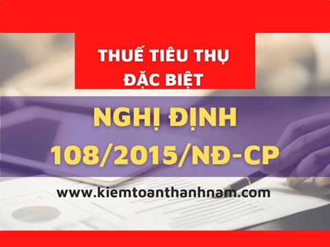 Nghị định số 108/2015/NĐ-CP về thuế Tiêu thụ đặc biệt