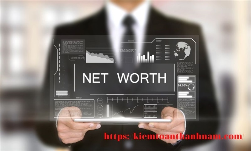 Giá trị tài sản ròng (Networth) là gì? Ý nghĩa và Cách tính chính xác nhất