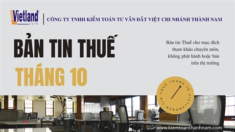 Bản tin Thuế VietLand - Tháng 10 năm 2022