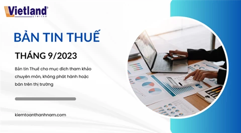 Bản tin Thuế VietLand - Tháng 09 năm 2023